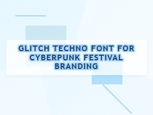 Glitch Techno Font for Cyberpunk Festival Branding