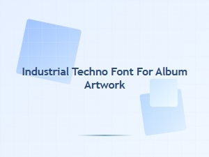 Industrial Techno Font for Album Artwork