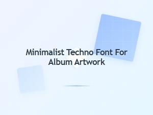 Minimalist Techno Font for Album Artwork